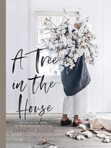 A Tree in the House By Annabelle Hickson
