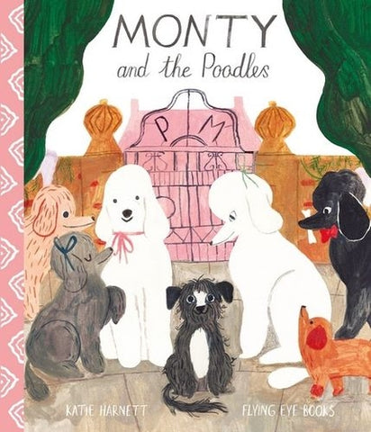 Monty and the Poodles By Katie Harnett